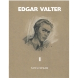 Edgar Valteri elulooraamatu I osa Karid ja kõrgused